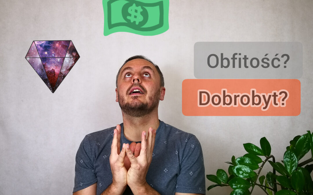 Film: Czym jest prawdziwa obfitość? Jak ją „wygenerować”?