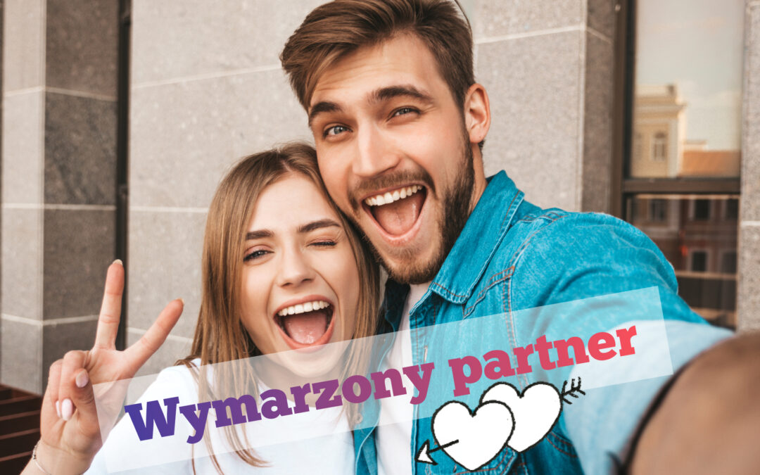 Film: Jak zamanifestować wymarzonego partnera / partnerkę w swoim życiu?
