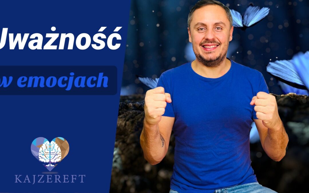 Jak zachować spokój, kiedy jesteś w emocjach?